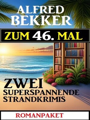 cover image of Zum 46. Mal zwei superspannende Strandkrimis